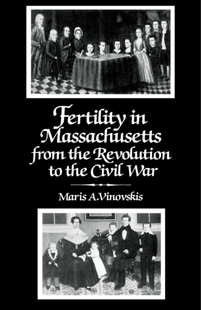 Fertility in Massachusetts from the Revolution to the Civil War, PDF eBook
