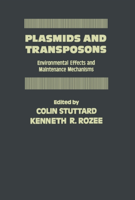 Plasmids and Transposons : Environmental Effects and Maintenance Mechanisms, PDF eBook
