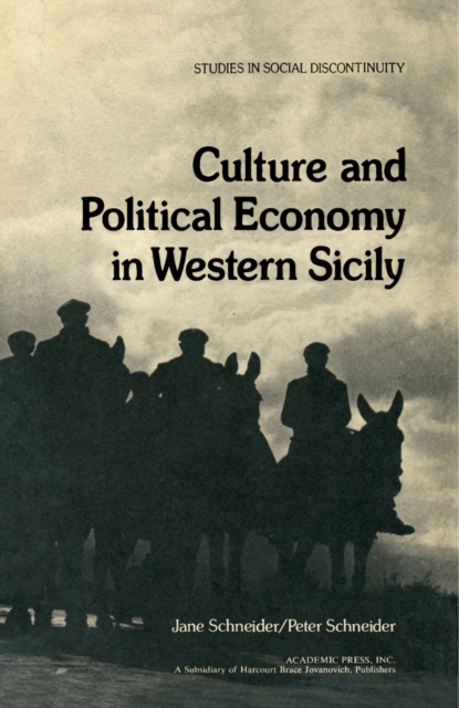 Culture and Political Economy in Western Sicily, PDF eBook