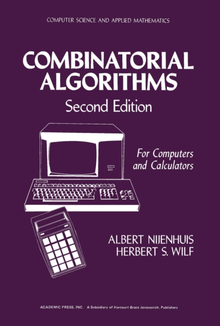 Combinatorial Algorithms : For Computers and Calculators, PDF eBook