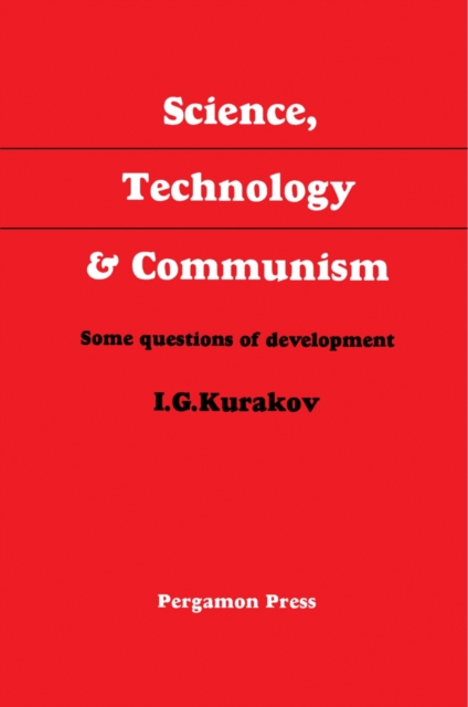 Science, Technology and Communism : Some Questions of Development, PDF eBook