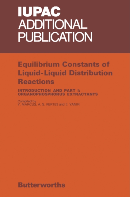 Equilibrium Constants of Liquid-Liquid Distribution Reactions : Organophosphorus Extractants, PDF eBook