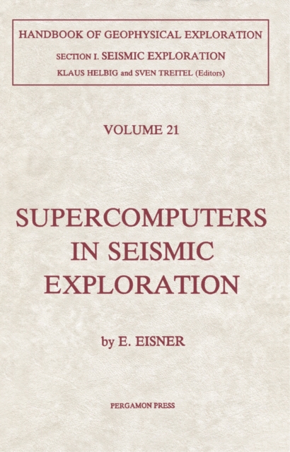 Supercomputers in Seismic Exploration, PDF eBook