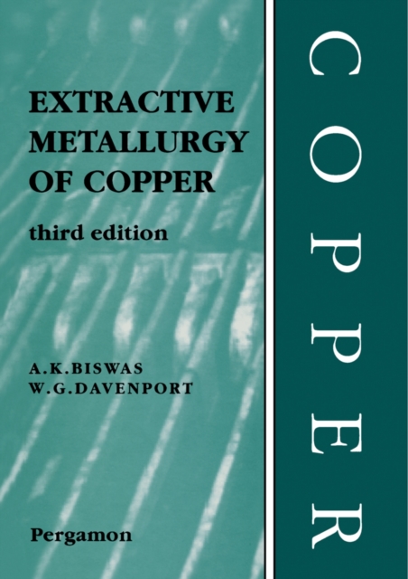 Extractive Metallurgy of Copper, PDF eBook