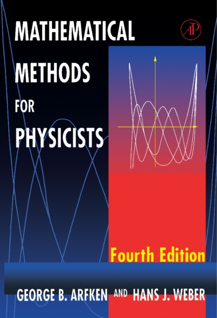 Mathematical Methods for Physicists: George B. Arfken
