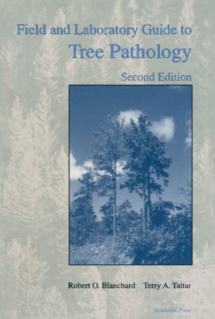Field and Laboratory Guide to Tree Pathology, PDF eBook