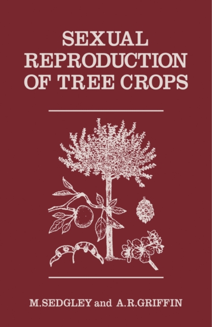 Sexual Reproduction of Tree Crops, PDF eBook