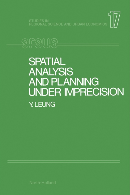 Spatial Analysis and Planning under Imprecision, PDF eBook