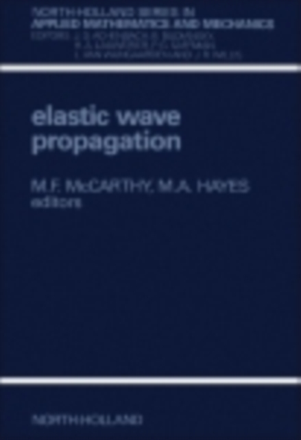 Elastic Wave Propagation : Proceedings of the Second I.U.T.A.M. - I.U.P.A.P., Symposium on Elastic Wave Propagation, Galway, Ireland, March 20-25, 1988, PDF eBook