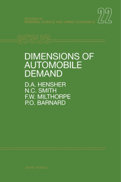 Dimensions of Automobile Demand : A Longitudinal Study of Household Automobile Ownership and Use, PDF eBook