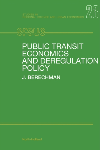 Public Transit Economics and Deregulation Policy, PDF eBook