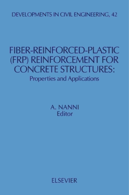 Fiber-Reinforced-Plastic (FRP) Reinforcement for Concrete Structures : Properties and Applications, PDF eBook