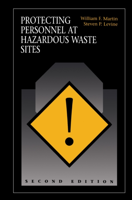 Protecting Personnel at Hazardous Waste Sites, PDF eBook