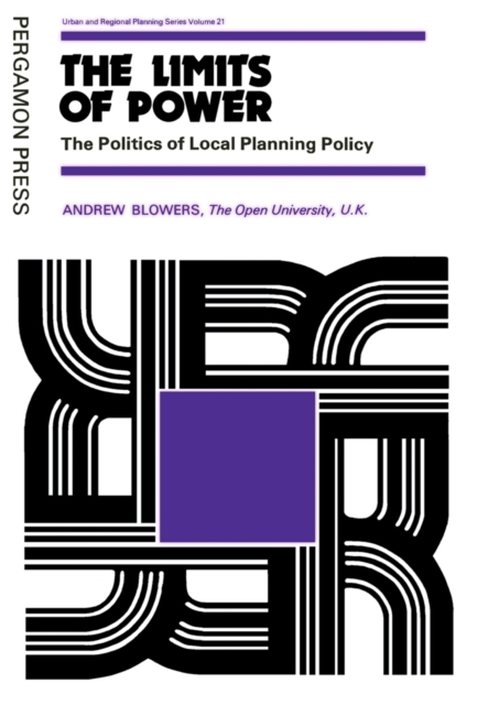 The Limits of Power : The Politics of Local Planning Policy, PDF eBook