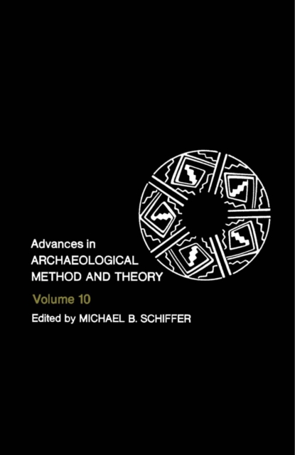 Advances in Archaeological Method and Theory, PDF eBook