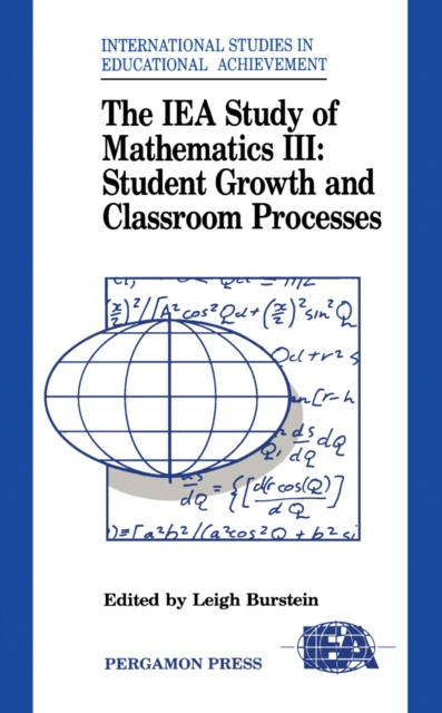 The IEA Study of Mathematics III : Student Growth and Classroom Processes, PDF eBook