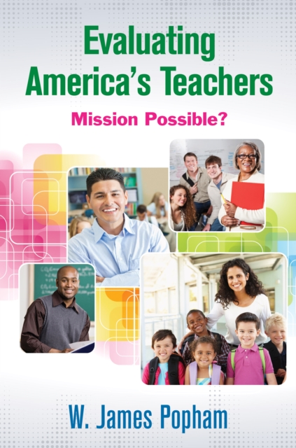 Evaluating America's Teachers : Mission Possible?, EPUB eBook