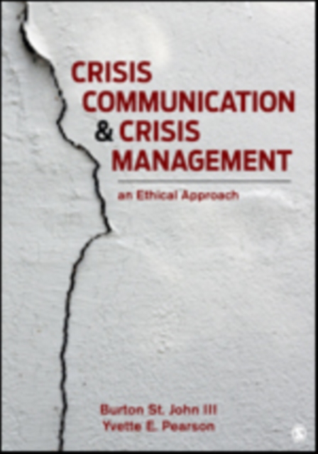 Crisis Communication and Crisis Management : An Ethical Approach, Paperback / softback Book