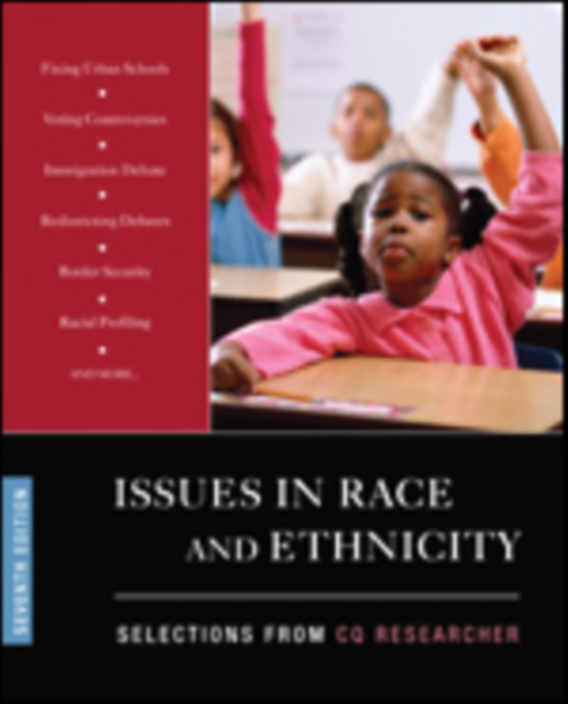 Issues in Race and Ethnicity : Selections from CQ Researcher, Paperback / softback Book