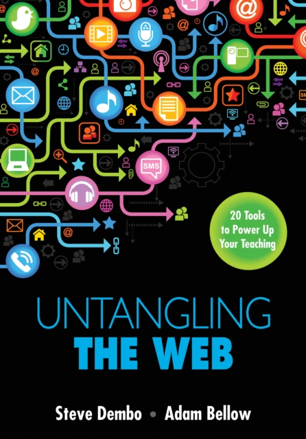 Untangling the Web : 20 Tools to Power Up Your Teaching, EPUB eBook