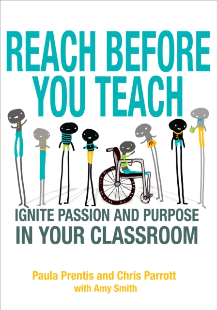 Reach Before You Teach : Ignite Passion and Purpose in Your Classroom, EPUB eBook
