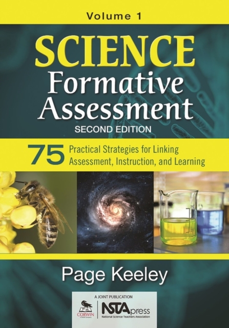 Science Formative Assessment, Volume 1 : 75 Practical Strategies for Linking Assessment, Instruction, and Learning, Paperback / softback Book