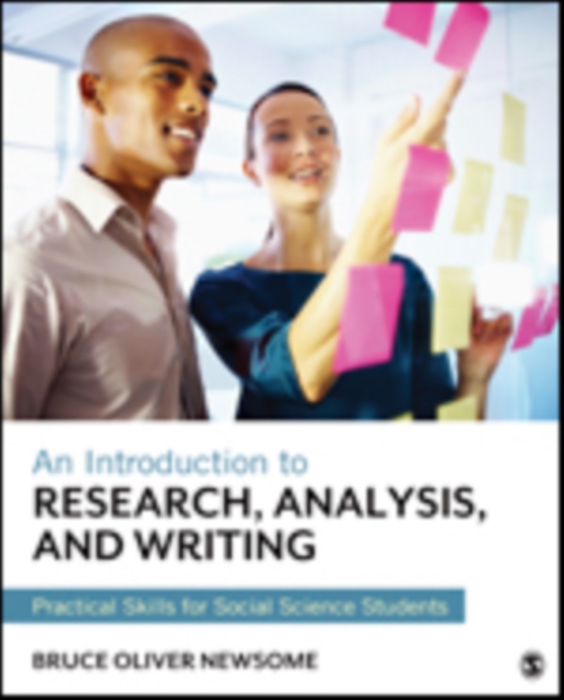 An Introduction to Research, Analysis, and Writing : Practical Skills for Social Science Students, Paperback / softback Book