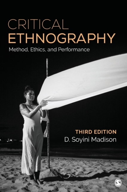 Critical Ethnography : Method, Ethics, and Performance, Paperback / softback Book
