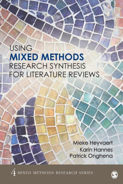 Using Mixed Methods Research Synthesis for Literature Reviews, Paperback / softback Book