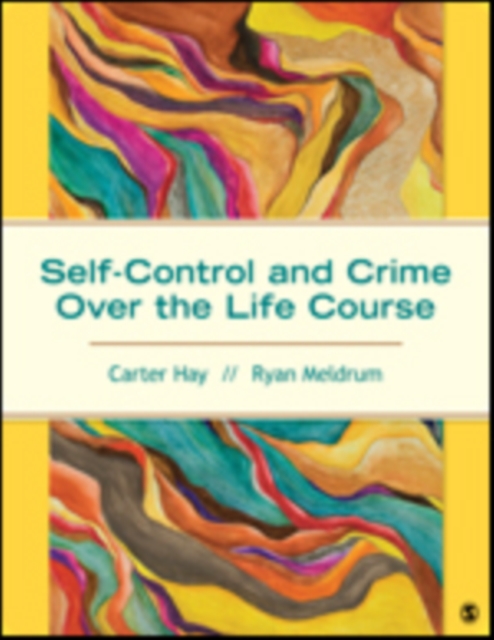 Self-Control and Crime Over the Life Course, Paperback / softback Book