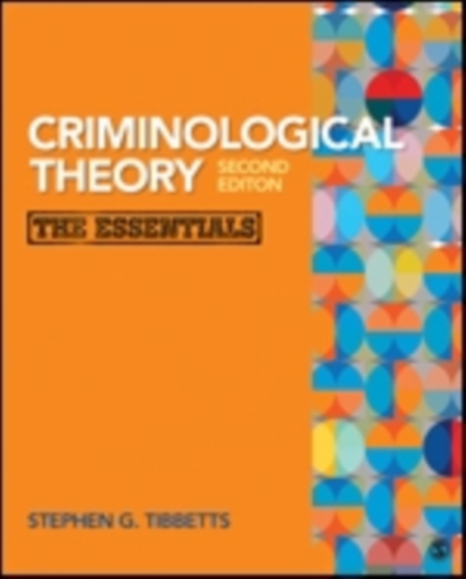 Criminological Theory : The Essentials, Paperback / softback Book