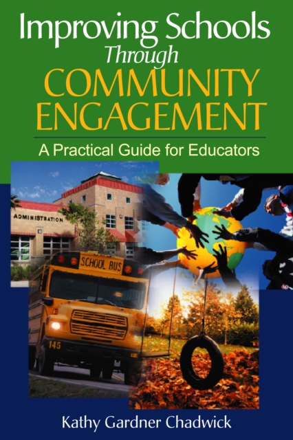 Improving Schools Through Community Engagement : A Practical Guide for Educators, EPUB eBook