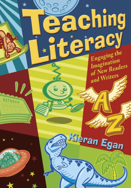 Teaching Literacy : Engaging the Imagination of New Readers and Writers, EPUB eBook