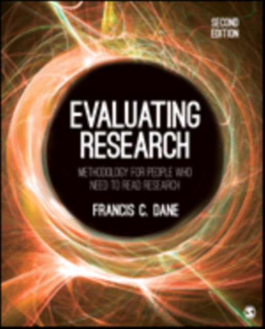 Evaluating Research : Methodology for People Who Need to Read Research, Paperback / softback Book