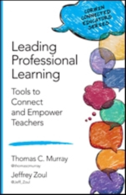 Leading Professional Learning : Tools to Connect and Empower Teachers, Paperback / softback Book