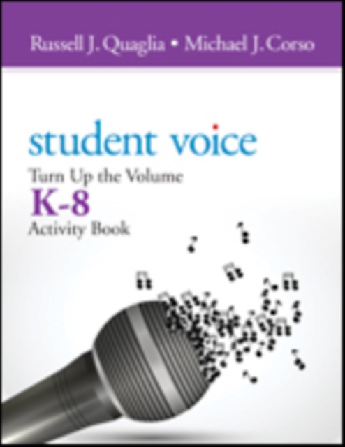 Student Voice : Turn Up the Volume K-8 Activity Book, Paperback / softback Book
