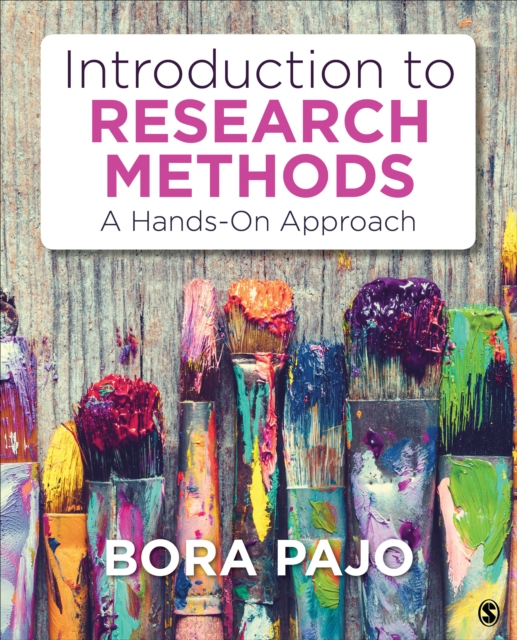 Introduction to Research Methods : A Hands-On Approach, Paperback / softback Book