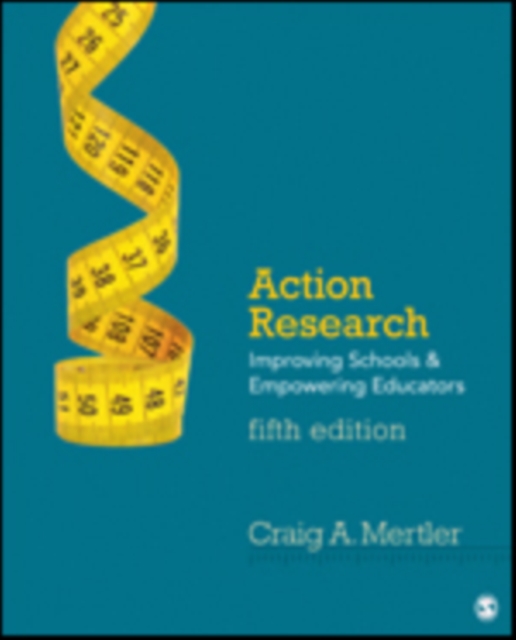 Action Research : Improving Schools and Empowering Educators, Paperback / softback Book