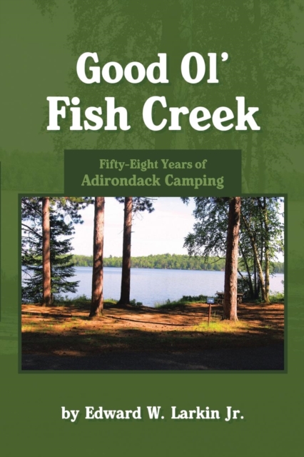 Good Ol' Fish Creek, Paperback / softback Book