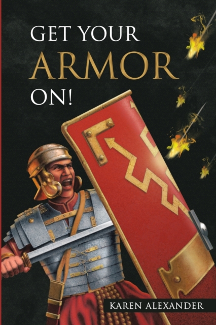 Get Your Armor On!, Paperback / softback Book