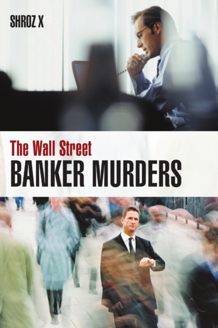 The Wall Street Banker Murders, Paperback / softback Book