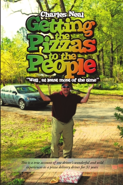 Getting the Pizzas to the People, Paperback / softback Book