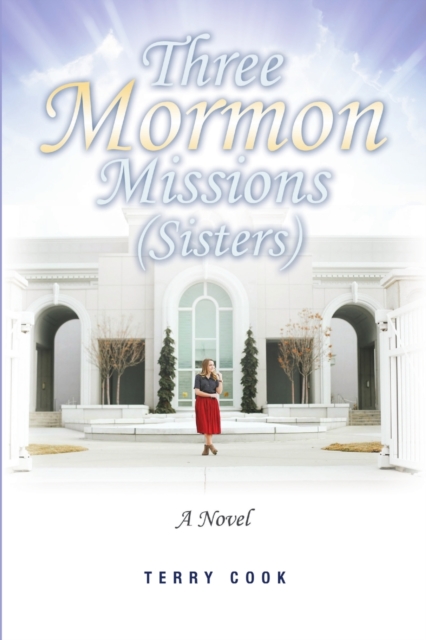 Three Mormon Missions (Sisters), Paperback / softback Book