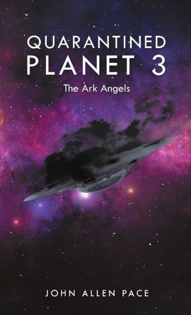 Quarantined Planet 3 : The Ark Angels, Paperback / softback Book