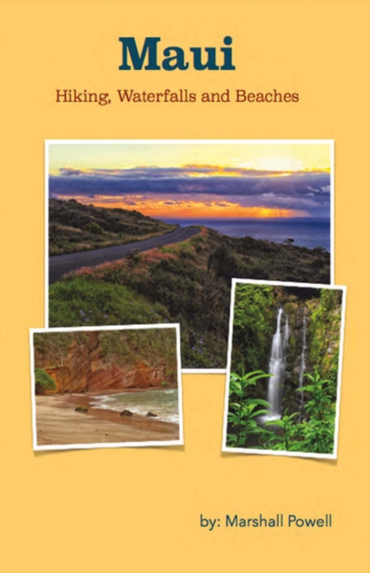 Maui Hiking, Waterfalls and Beaches, Paperback / softback Book