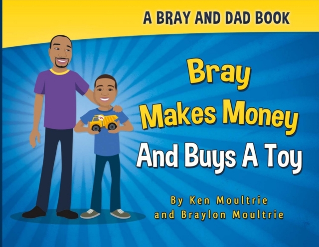 Bray Makes Money and Buys a Toy, Paperback / softback Book