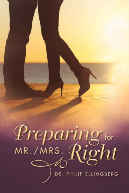 Preparing for Mr./Mrs. Right, Paperback / softback Book