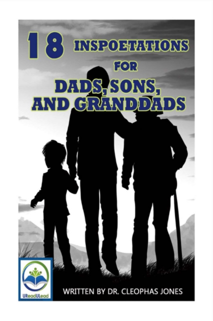 18 Inspoetations for Dads, Sons, And Granddads, Paperback / softback Book