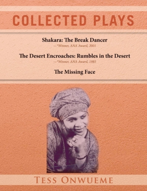 Collected Plays Vol. 1 : Shakara: The Break Dancer, The Desert Encroaches, The Missing Face, Paperback / softback Book