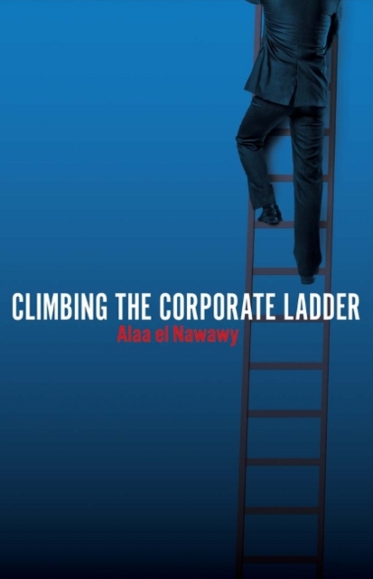 Climbing the Corporate Ladder, Paperback / softback Book
